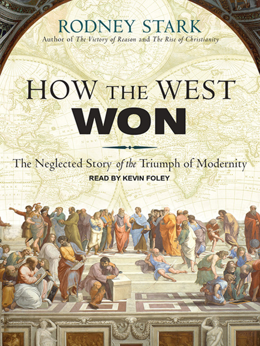 Title details for How the West Won by Rodney Stark - Available